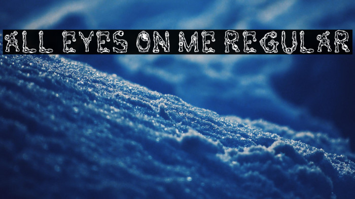 All Eyes On Me Regular Example 3