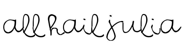 All Hail Julia  Frei Schriftart Herunterladen