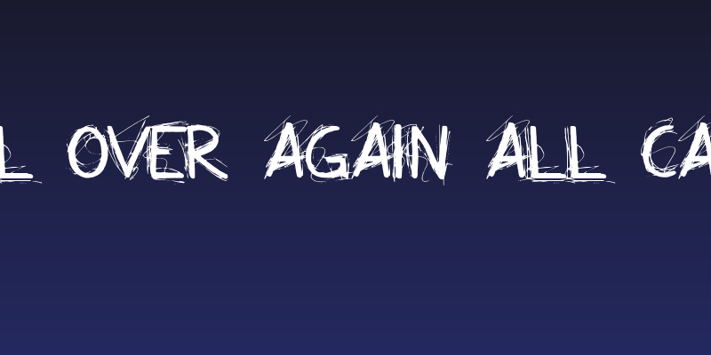 All Over Again All Caps Social Header