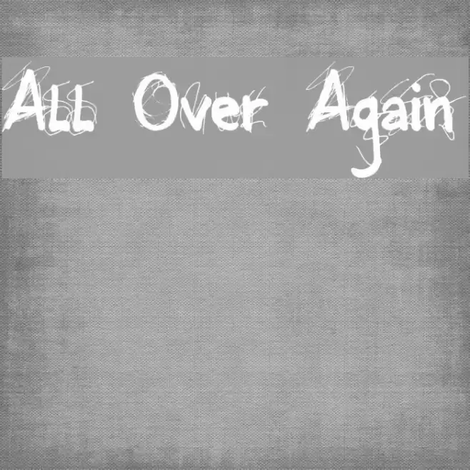 All Over Again Font examples