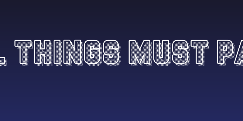 All Things Must Pass Social Header