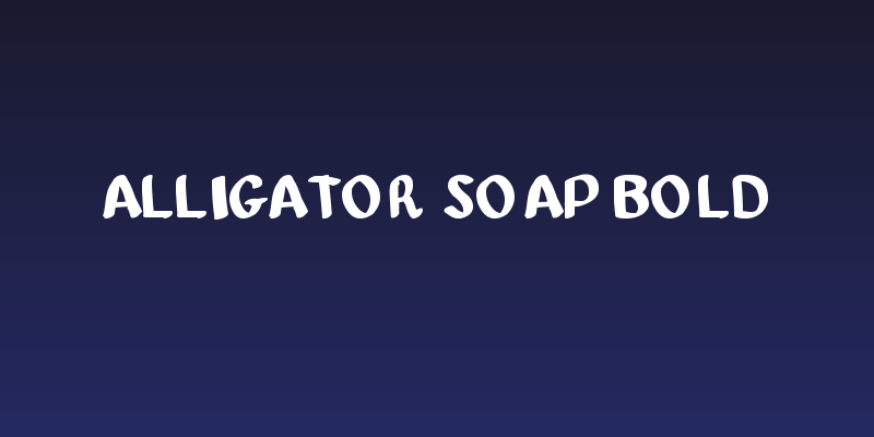 Alligator Soap Bold Social Header