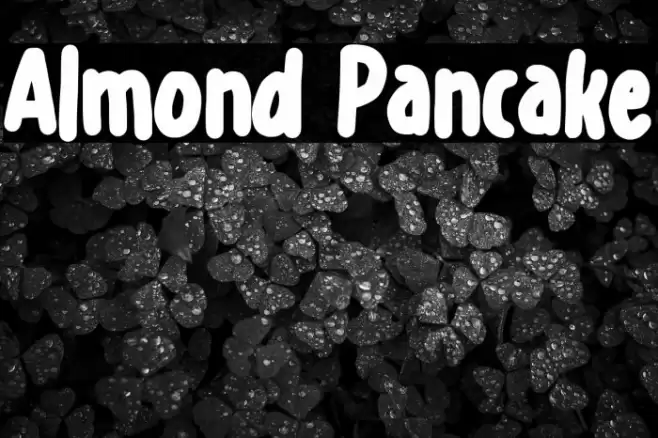 Almond Pancake Schriftart examples