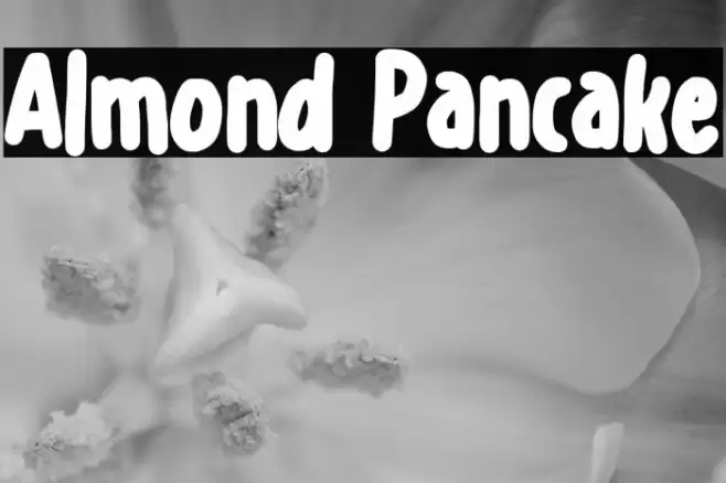 Almond Pancake Schriftart examples