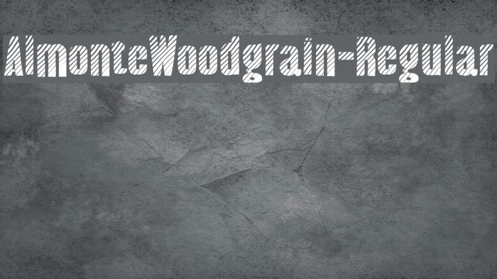 AlmonteWoodgrain-Regular Font examples
