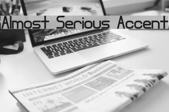 Almost Serious Accent Font examples