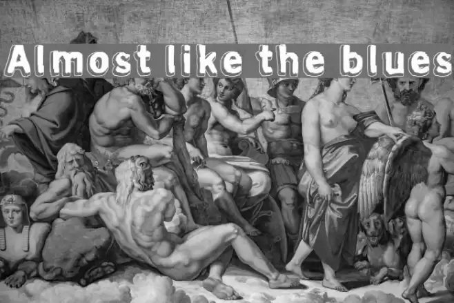 Almost like the blues फ़ॉन्ट examples