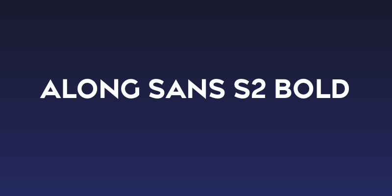 Along Sans s2 Bold Social Header
