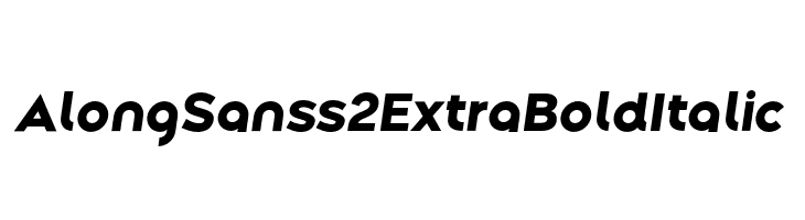 Along Sans s2 ExtraBoldItalic  免费字体下载
