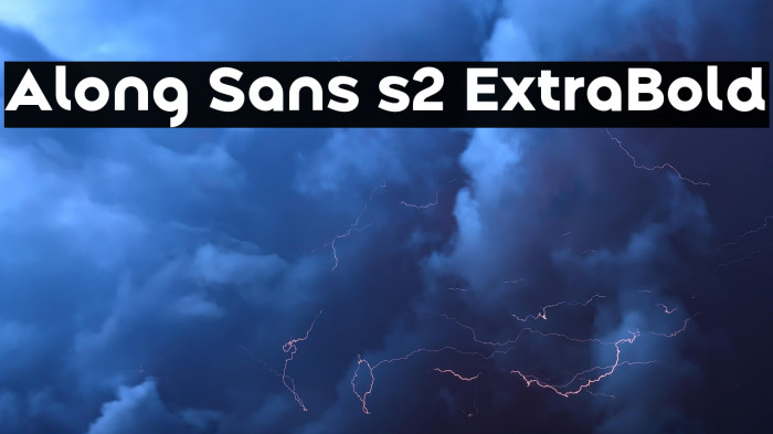 Along Sans s2 ExtraBold Example 3