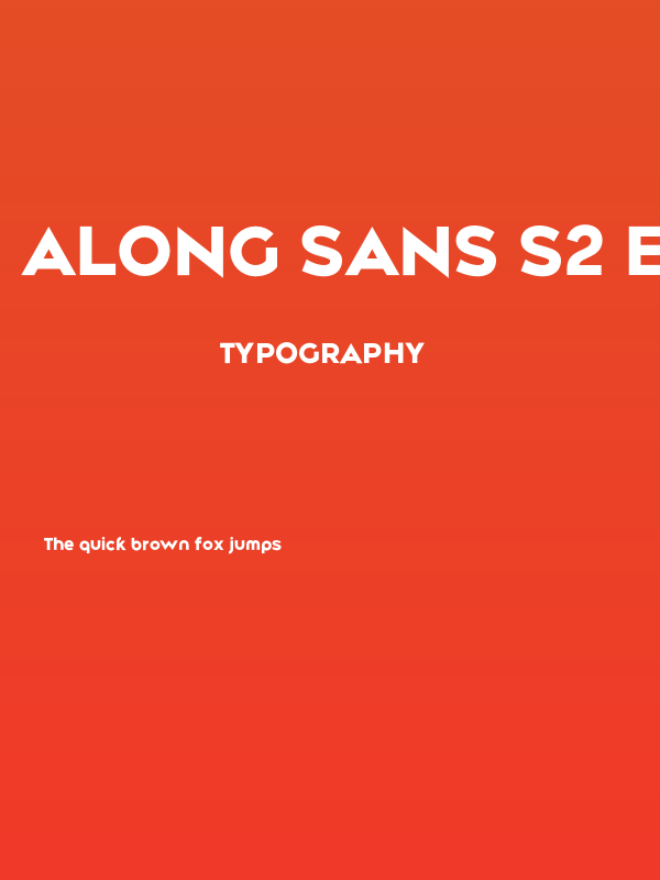 Along Sans s2 ExtraBold Poster