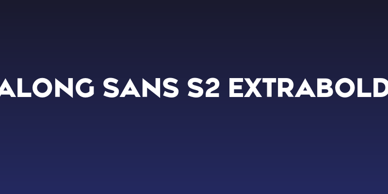 Along Sans s2 ExtraBold Social Header