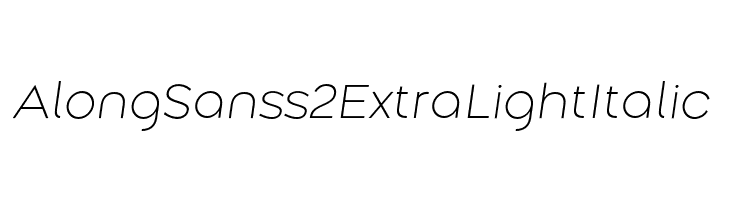 Along Sans s2 ExtraLightItalic  font caratteri gratis