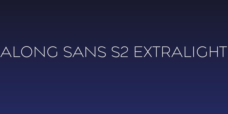 Along Sans s2 ExtraLight Social Header