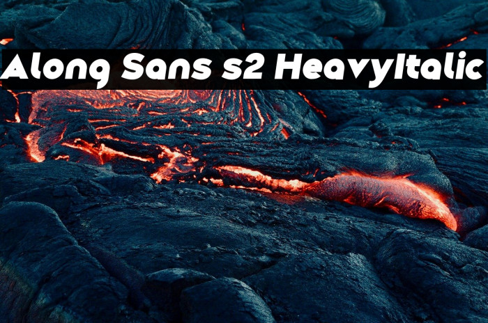 Along Sans s2 HeavyItalic Example 2