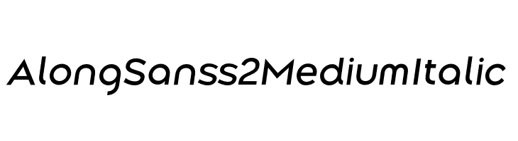Along Sans s2 MediumItalic  フリーフォントのダウンロード