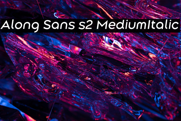 Along Sans s2 MediumItalic Example 1