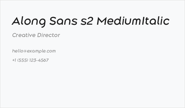 Along Sans s2 MediumItalic Business Card