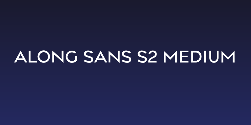 Along Sans s2 Medium Social Header