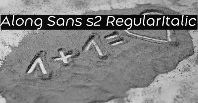 Along Sans s2 RegularItalic Font examples