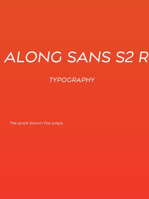 Along Sans s2 RegularItalic Poster