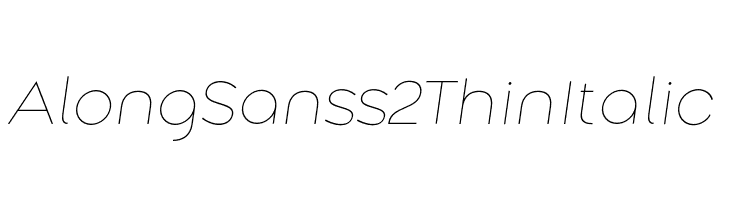 Along Sans s2 ThinItalic  フリーフォントのダウンロード