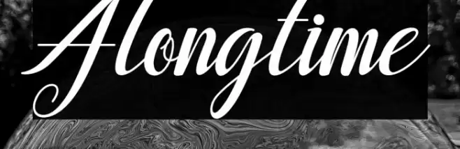 Alongtime Font examples