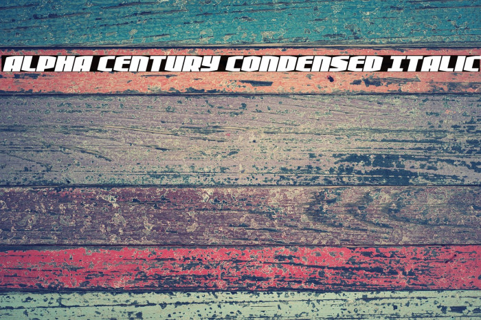Alpha Century Condensed Italic Example 2
