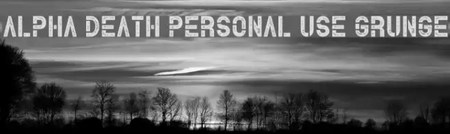 Alpha Death Personal Use Grunge Fuentes examples