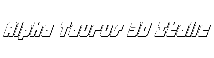 Alpha Taurus 3D Italic Font