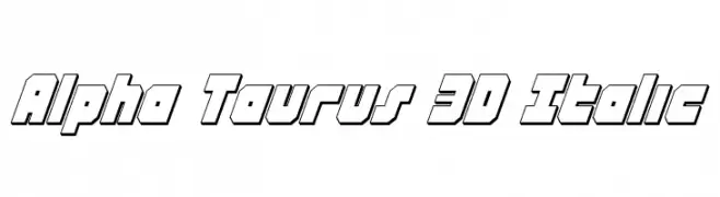 Alpha Taurus 3D Italic  Frei Schriftart Herunterladen