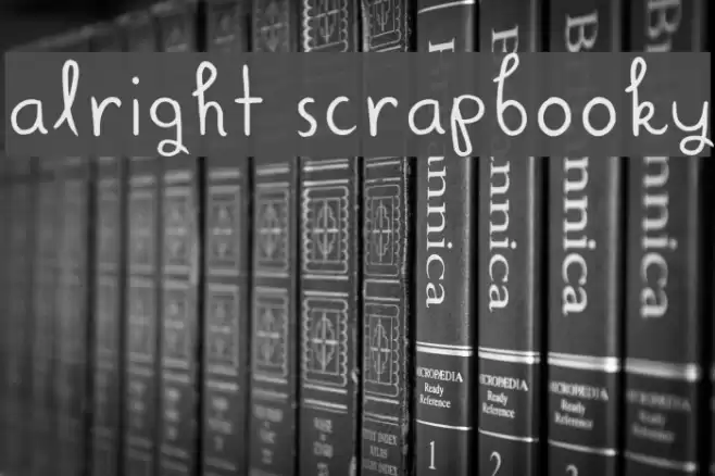 Alright Scrapbooky Font examples