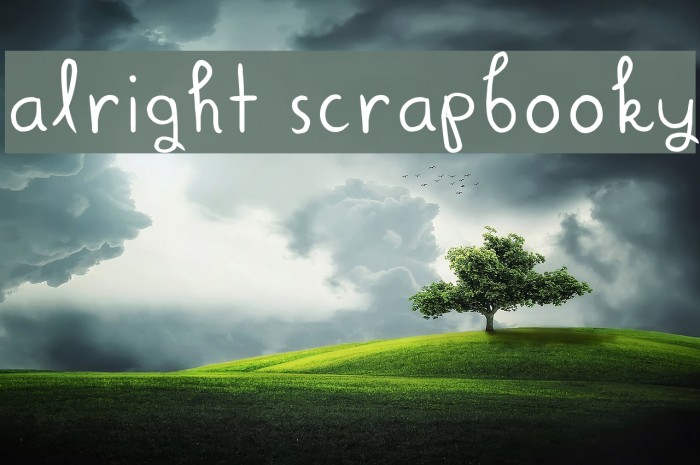 Alright Scrapbooky Font examples