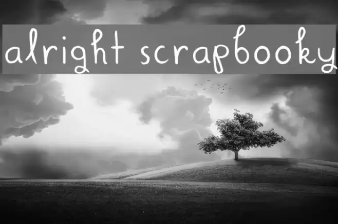 Alright Scrapbooky Font examples