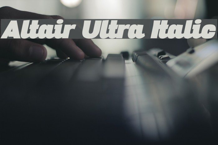 Altair Ultra Italic Font examples