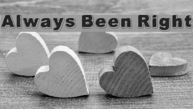 Always Been Right Font examples