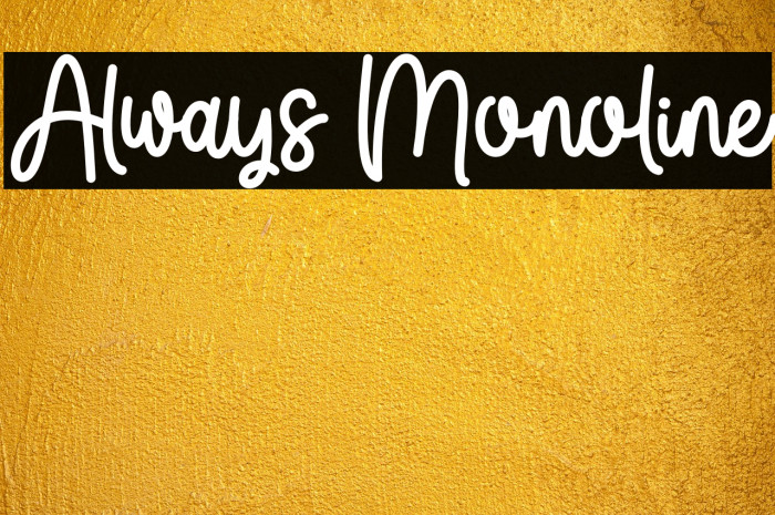 Always Monoline Example 3