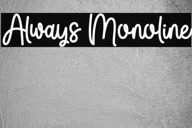 Always Monoline 字体 examples