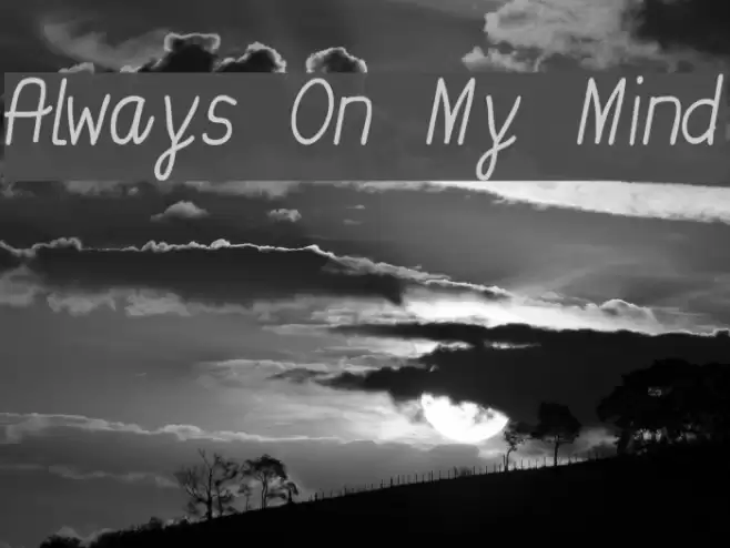 Always On My Mind examples