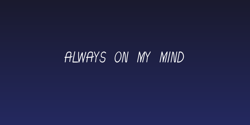 Always On My Mind Social Header