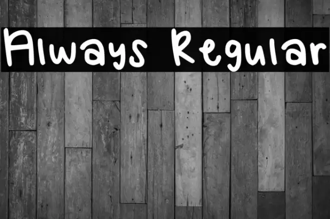 Always Regular Font examples