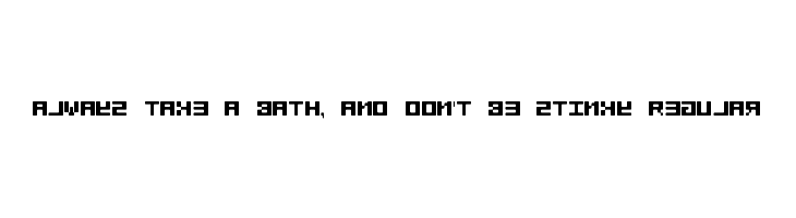Always take a bath, and don't be stinky Regular  font caratteri gratis