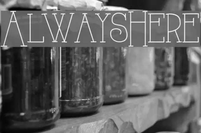 AlwaysHere Fonte examples