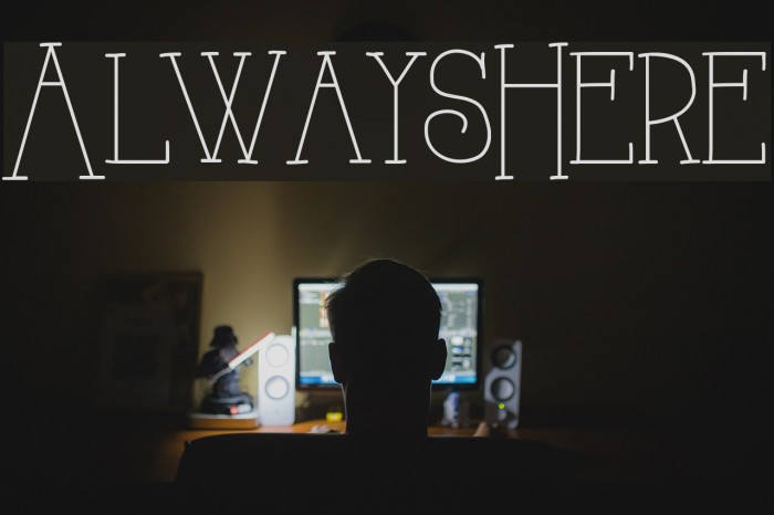 AlwaysHere Font examples