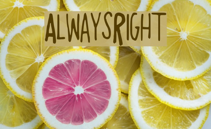 AlwaysRight Font examples