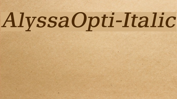 AlyssaOpti-Italic Font examples