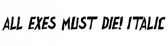 all exes must die! Italic  Fuentes Gratis Descargar