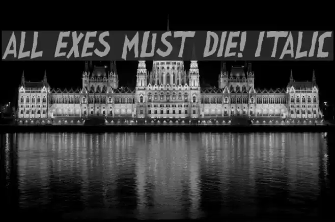 all exes must die! Italic Шрифта examples