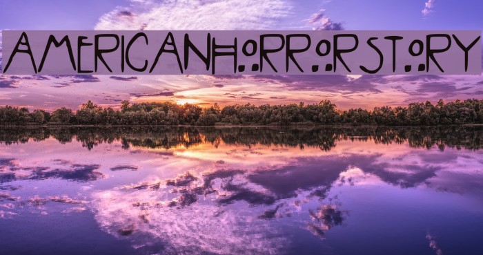 AMERICAN_HORROR_STORY Font examples