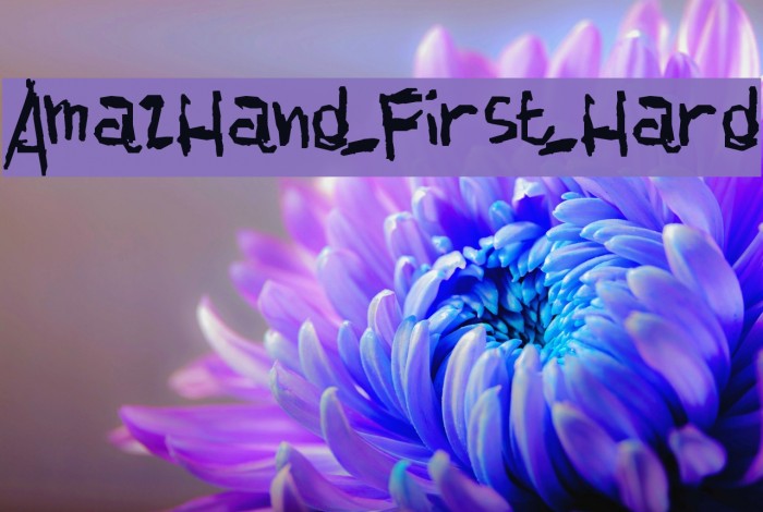AmazHand_First_Hard Font examples